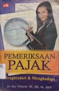 Pemeriksaan Pajak Menghindari & Menghadapi