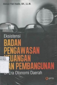 Eksistensi Badan Pengawasan Keuangan dan Pembangunan di era otonomi daerah