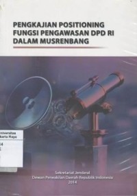 Pengkajian postioning fungsi pengawasan DPD RI dalam musrenbang