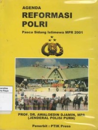 Agenda reformasi polri : pasca sidang istimewa MPR 2001