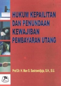 Hukum kepailitan dan penundaan kewajiban pembayaran utang