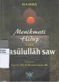 Menikmati hidup cara Rasulullah SAW