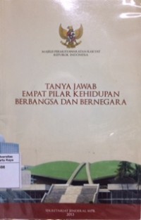 Tanya jawab empat pilar kehidupan berbangsa dan bernegara