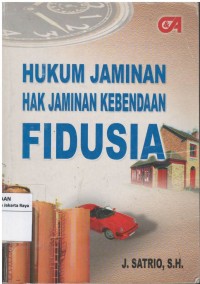 Hukum jaminan hak jaminan kebendaan fidusia