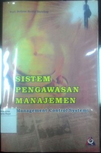 Sistem pengawasan manajemen = management control system