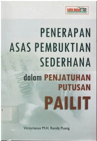 Penerapan asas pembuktian sederhana dalam penjatuhan putusan pailit