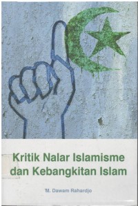 Kritik nalar islamisme dan kebangkitan islam