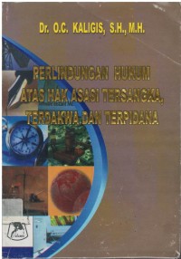 Perlindungan hukum atas hak asasi tersangka, terdakwa dan terpidana