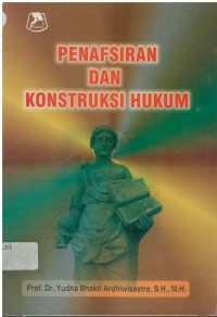 Penafsiran dan kontruksi hukum