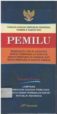 Undang-undang Republik Indonesia nomor 8 tahun 2012 PEMILU