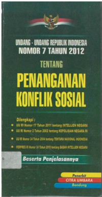 Undang-undang Republik Indonesia nomor 7 tahun 2012 tentang penanganan konflik sosial