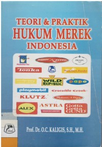 Teori & praktik hukum merek indonesia