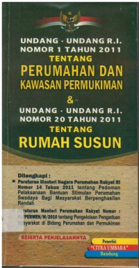 Undang-undang RI nomor 1 tahun 2011 tentang perumahan dan kawasan permukiman & undang-undang RI nomor 20 tahun 2011 tentang rumah susun