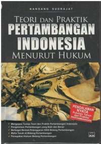 Teori dan praktik pertambangan Indonesia menurut hukum