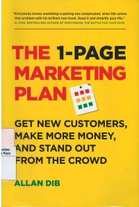 The 1-page market plan : get new customers, make more money, and stand out from the crowd