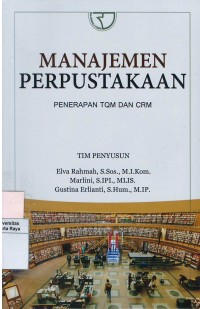 Manajemen perpustakaan : penerapan TQM dan CRM