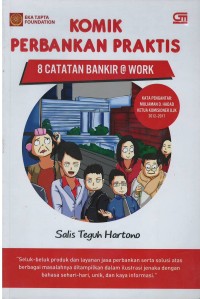 Komik perbankan praktis : 8 catatan bankir @work