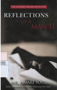 Reflections of a man II : the journey begins with you