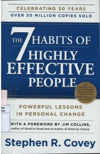 The 7 habits of highly effective people : powerful lessons in personal change