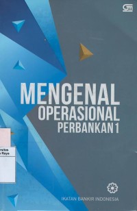 Mengenal operasional perbankan 1