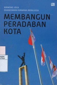 Membangun peradaban kota