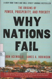 Why nations fail : the origins of power, prosperity and poverty