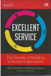 Excellent service : the secrets of building a service organization