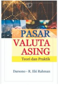 Pasar valuta asing : teori dan praktik