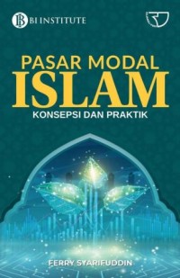 Pasar modal islam: Konsepsi dan praktik