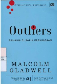 Outliers : rahasia di balik kesuksesan