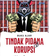 Buku ajar: Tindakan pidana korupsi