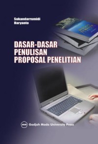 Dasar-dasar penulisan proposal penelitian