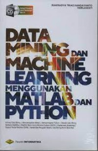 Data mining dan machine learning menggunakan matlab dan python