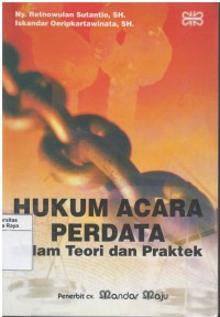 Hukum acara perdata dalam teori dan praktek