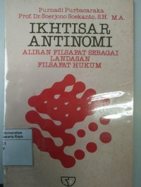 Ikhtisar antinomi: aliran filsafat sebagai landasan filsafat hukum