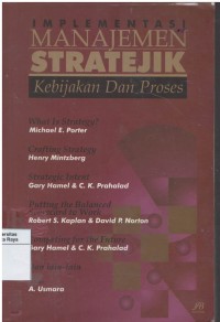 Implementasi manajemen stratejik kebijakan dan proses