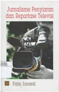 Jurnalisme penyiaran dan reportase televisi