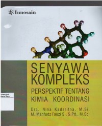 Senyawa kompleks : perspektif tentang kimia koordinasi