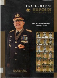 Ensiklopedi kapolri : jenderal polisi Moch. Sanoesi, Kapolri ke-10, periode tahun 1986 sampai dengan 1991