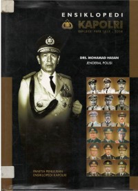 Ensiklopedi kapolri : jenderal polisi Mohamad hasan, kapolri ke-6, periode tahun 1971 sampai dengan 1974