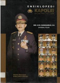 Ensiklopedi kapolri : jenderal polisi kanjeng pangeran haryo rusdiharjo, kapolri ke-15, periode 4 januari 2000 sampai dengan 18 september 2000