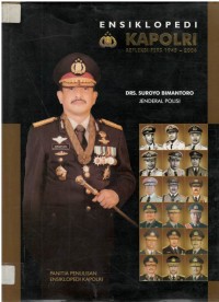 Ensiklopedi kapolri : jenderal polisi Raden Suroyo Bimantoro, Kapolri ke-16, periode tahun 2000 sampai dengan 2001