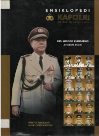 Ensiklopedi kapolri : jenderal polisi Widodo Budidarmo, Kapolri ke-7, periode tahun 1974 sampai dengan 1978