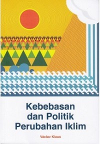 Kebebasan dan politik perubahan iklim