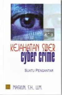 Kejahatan siber (cyber crime): suatu pengantar