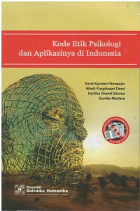 Kode etik psikologi dan aplikasinya di Indonesia