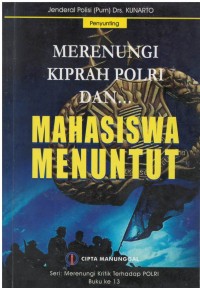 Merenungi kiprah polri dan : mahasiswa menuntut , Buku 13