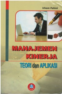 Manajemen kinerja : teori dan aplikasi