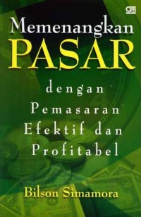 Memenangkan pasar dengan pemasaran efektif dan profitabel