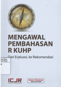 Mengawal pembahasan RKUHP dari evaluasi ke rekomendasi